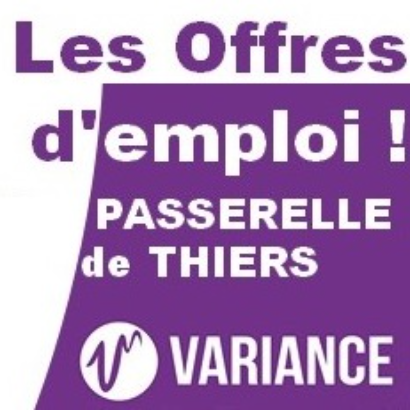 LES OFFFRES D'EMPLOIS PASSERELLE THIERS podcast artwork