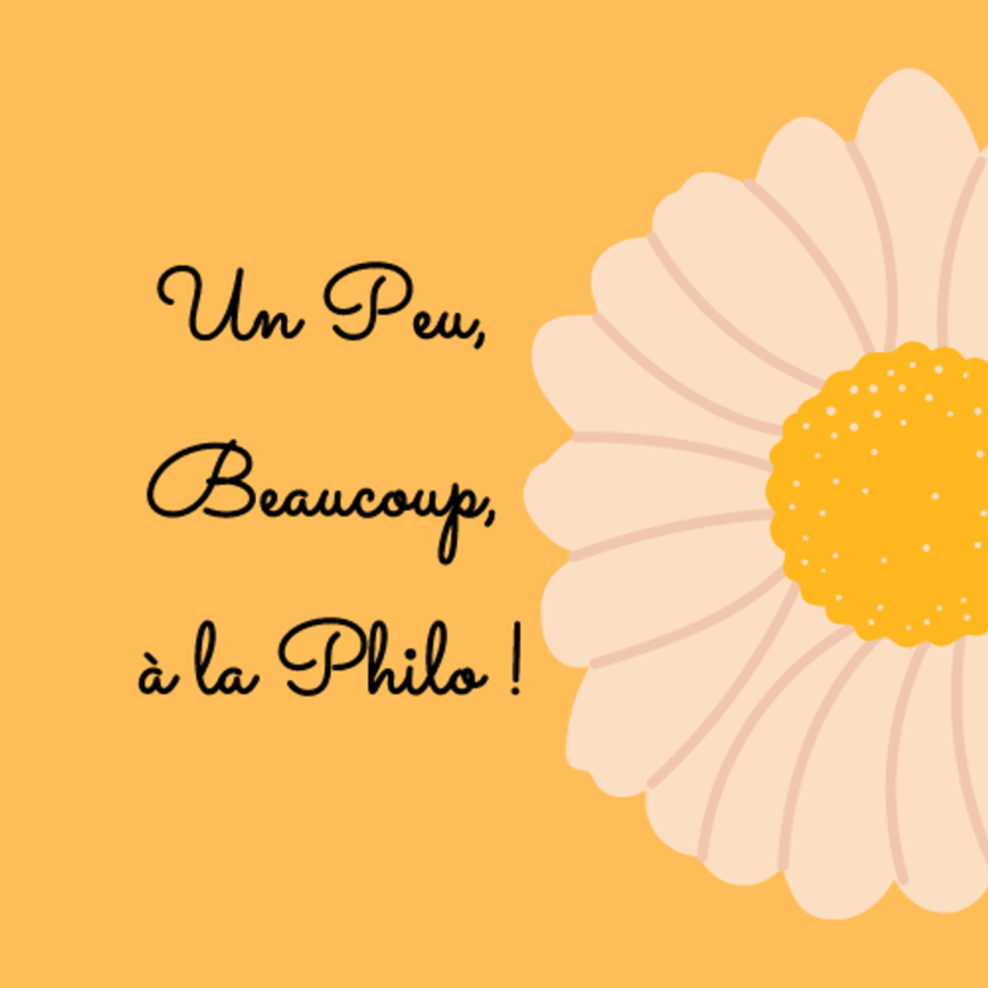Un peu, beaucoup, à la Philo