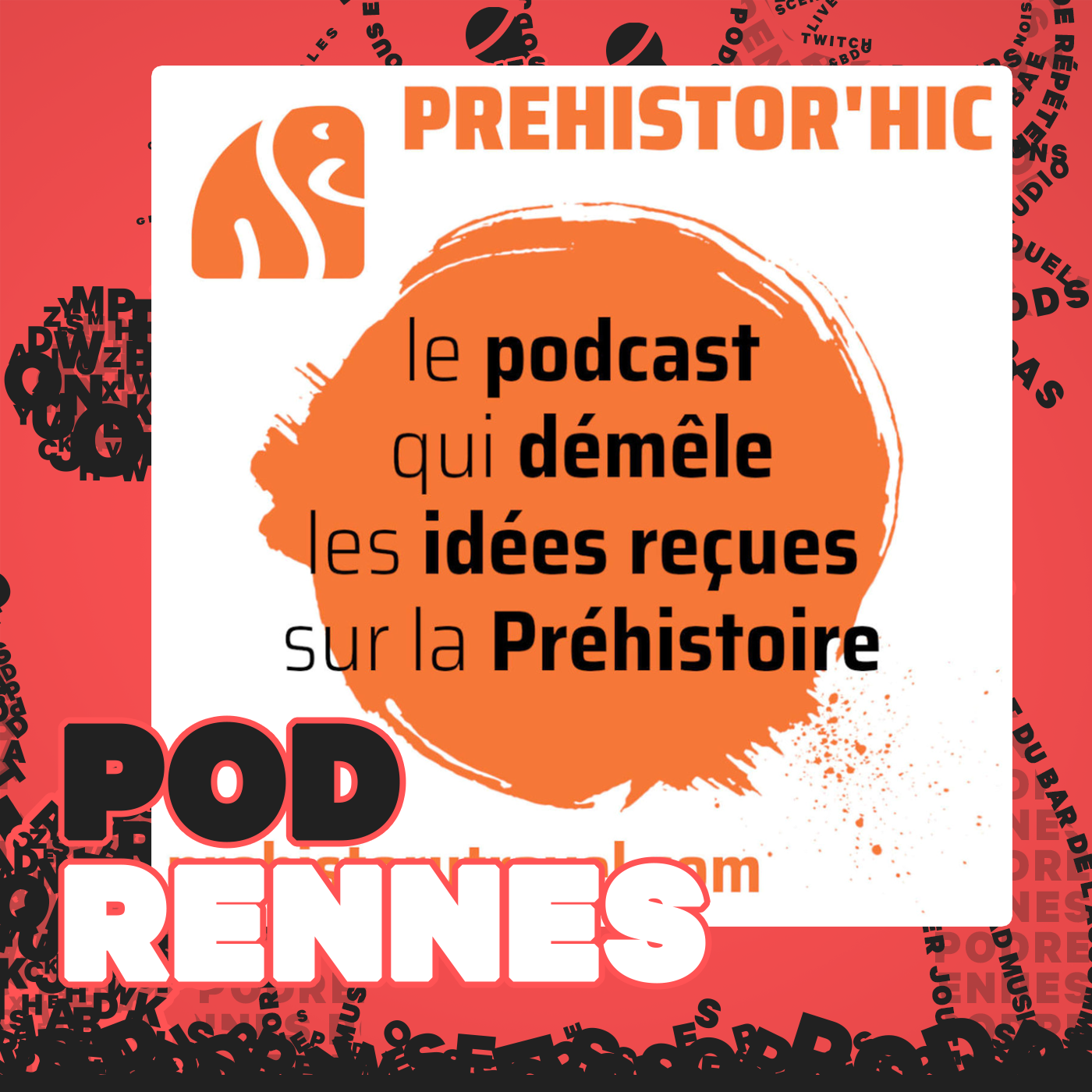 Prehistor'hic - PodRennes 2024