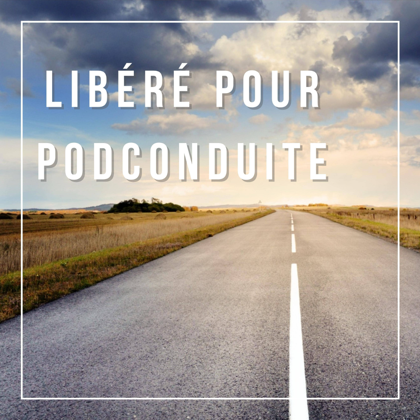 Libéré pour PodConduite