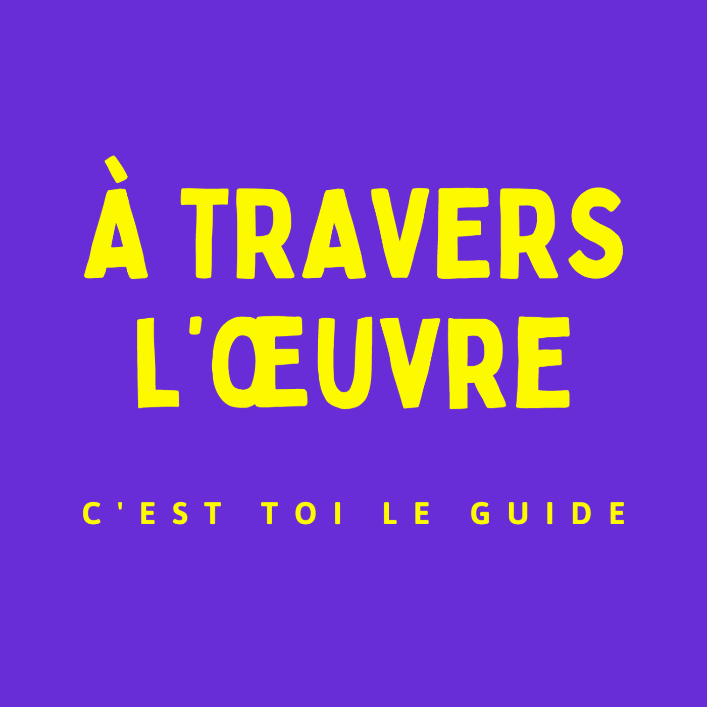 À travers l'oeuvre