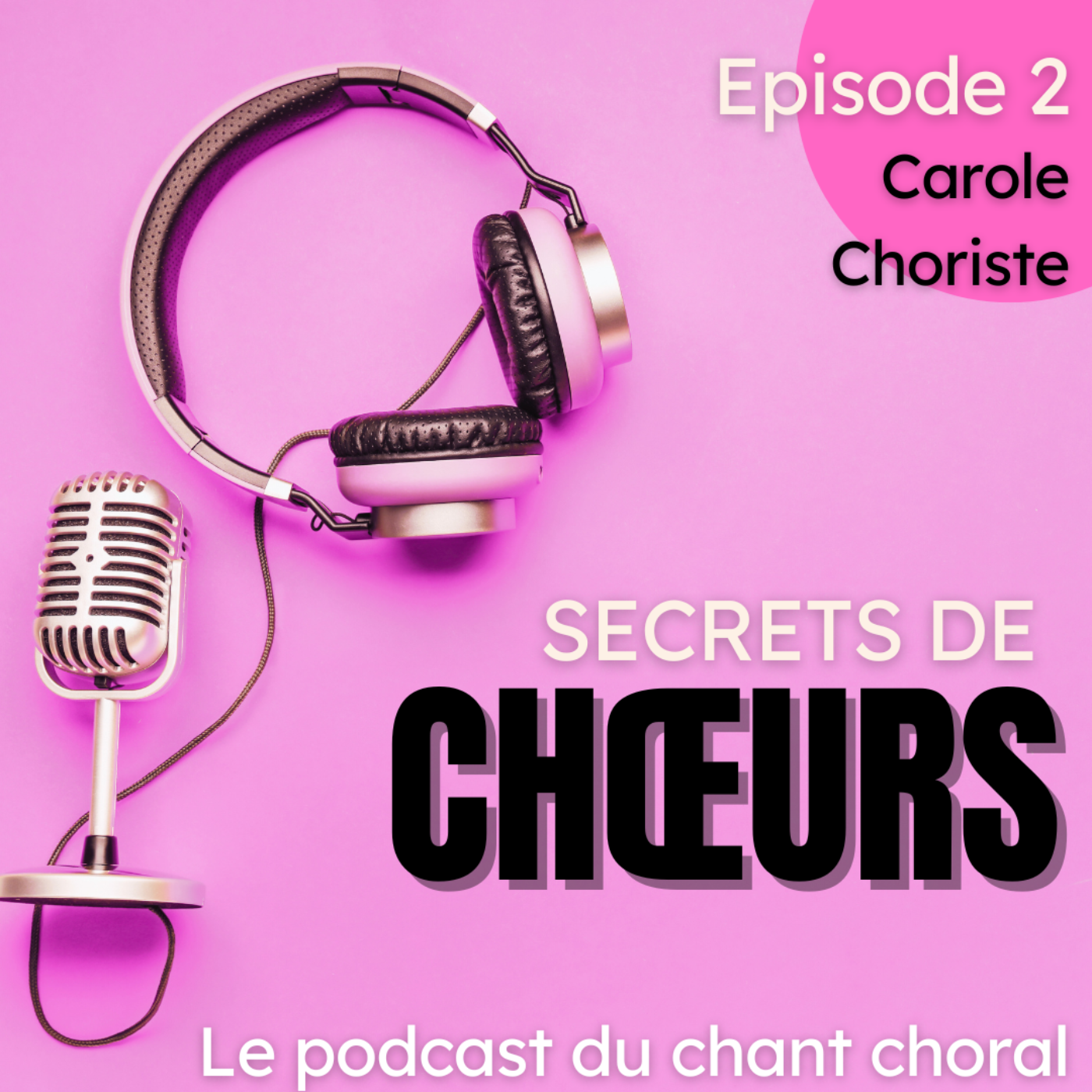 Ep.2 - Itinéraire d'une choriste passionnée