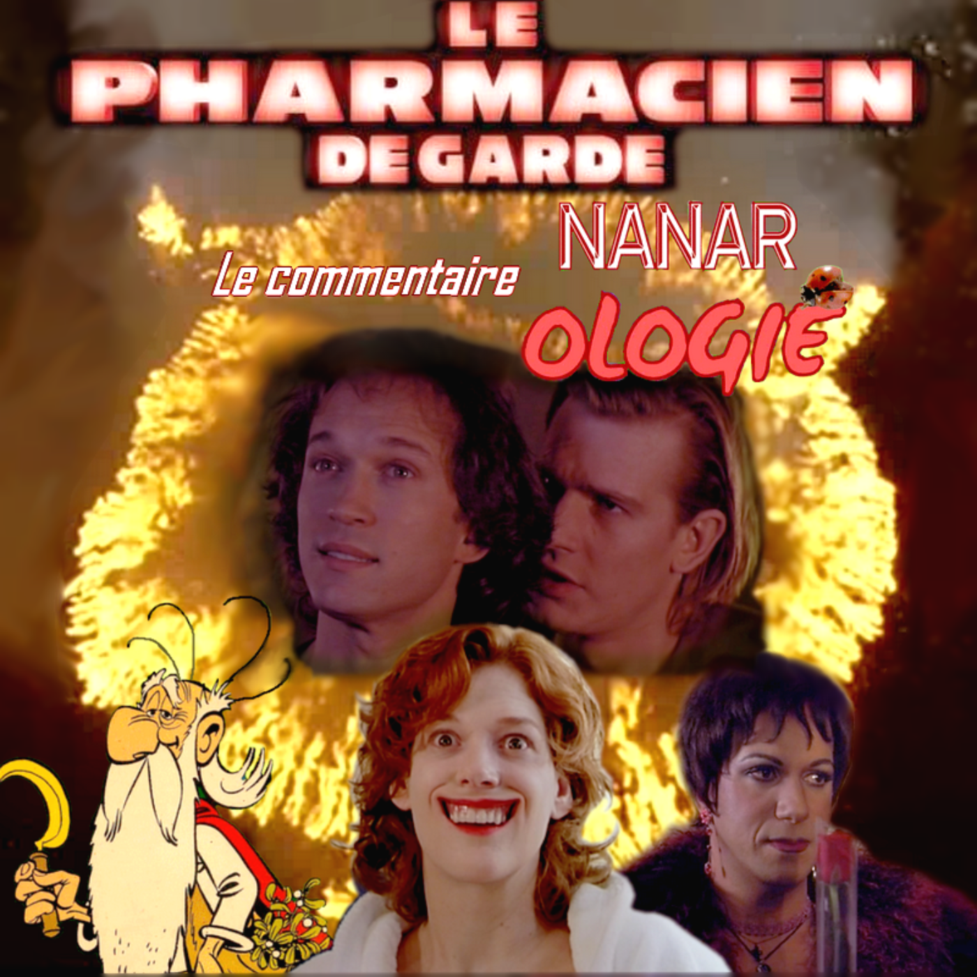 Nanarologie Bonus - Commentaire du Pharmacien de garde