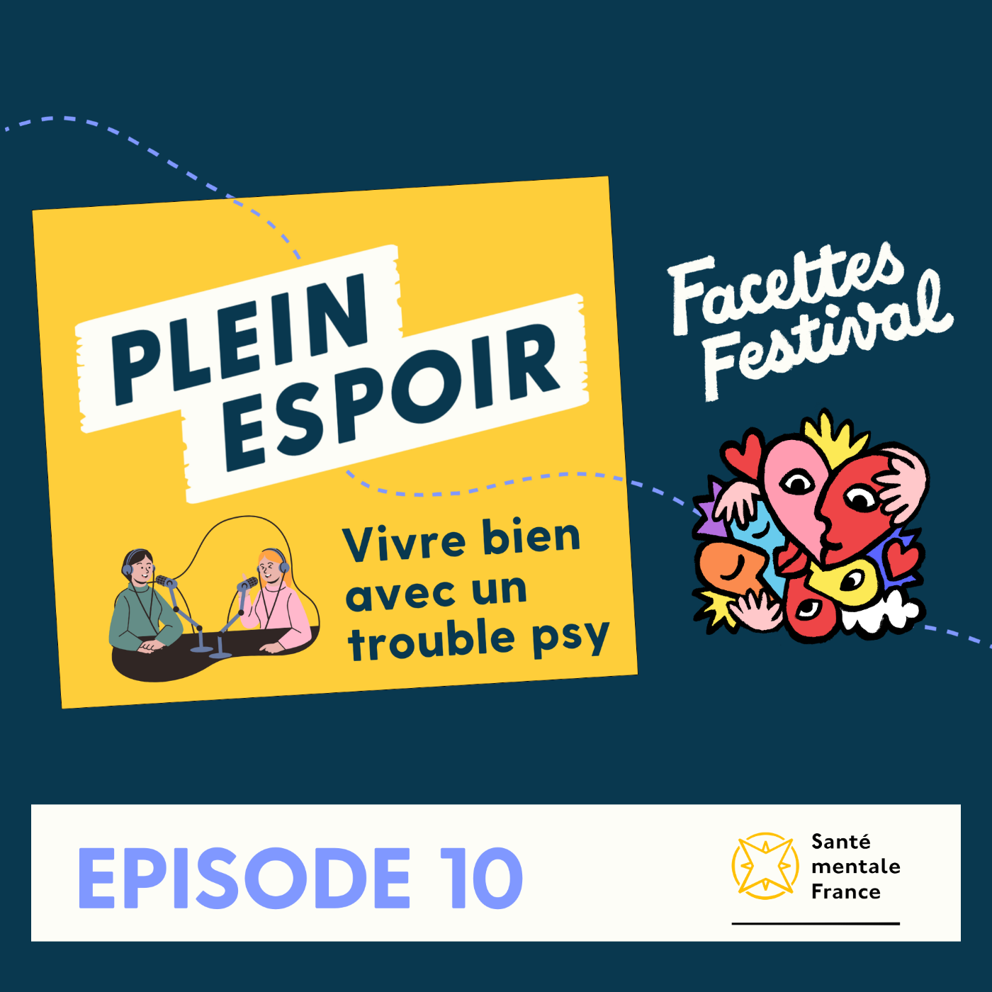 [En public] Être enfant d'un parent vivant un trouble psychique - Marie Agnès et Camille - Un podcast Plein Espoir réalisé au festival Facettes