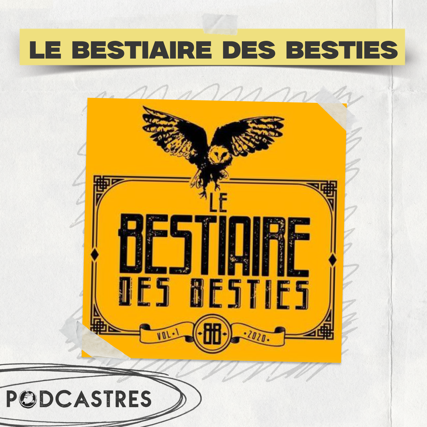 Le Bestaire des Besties - PodCastres 2025