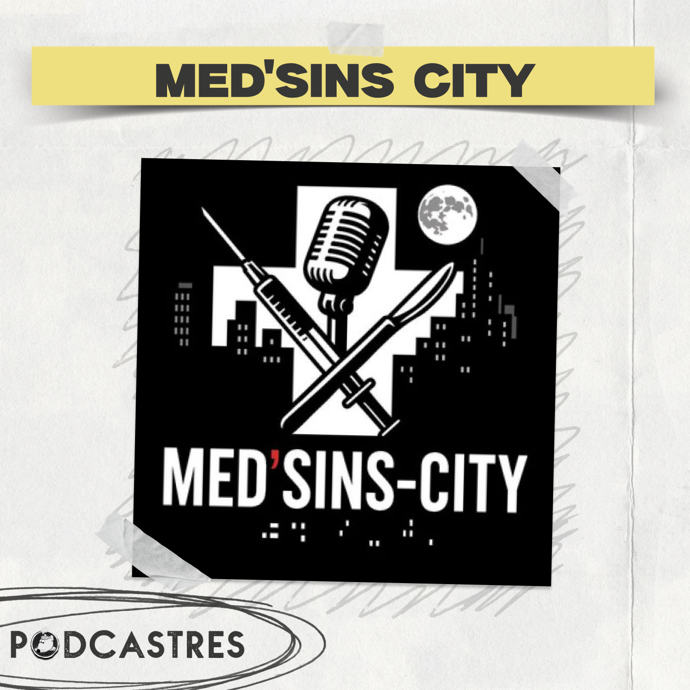 Med'sins-City - PodCastres 2025