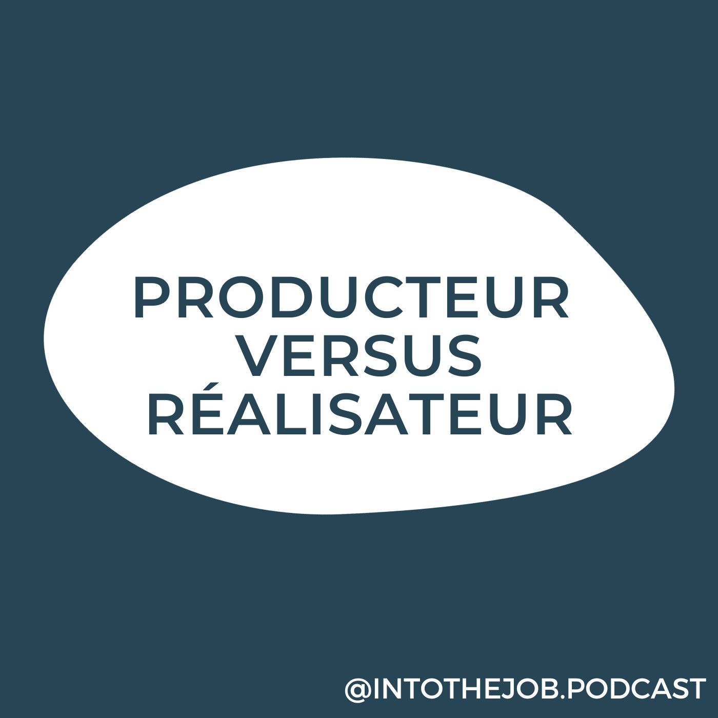 #59 Producteur versus Réalisateur