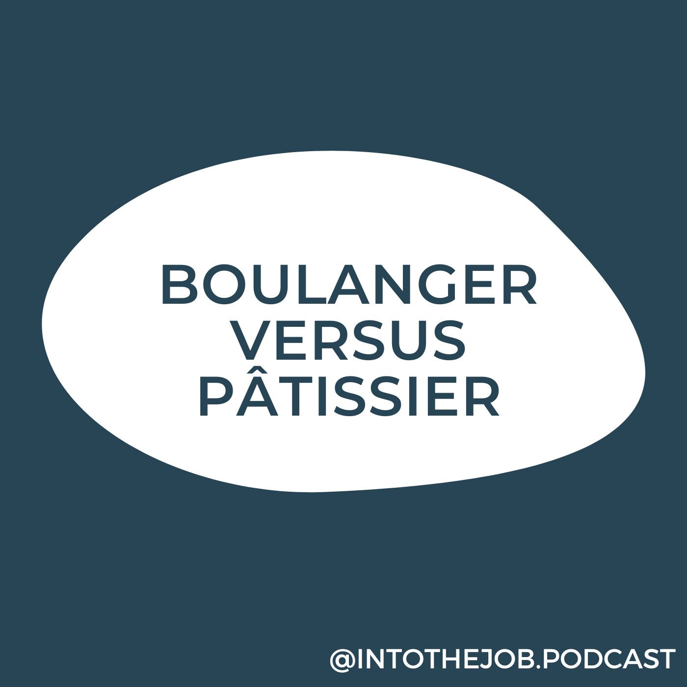 #58 Boulanger versus Pâtissier