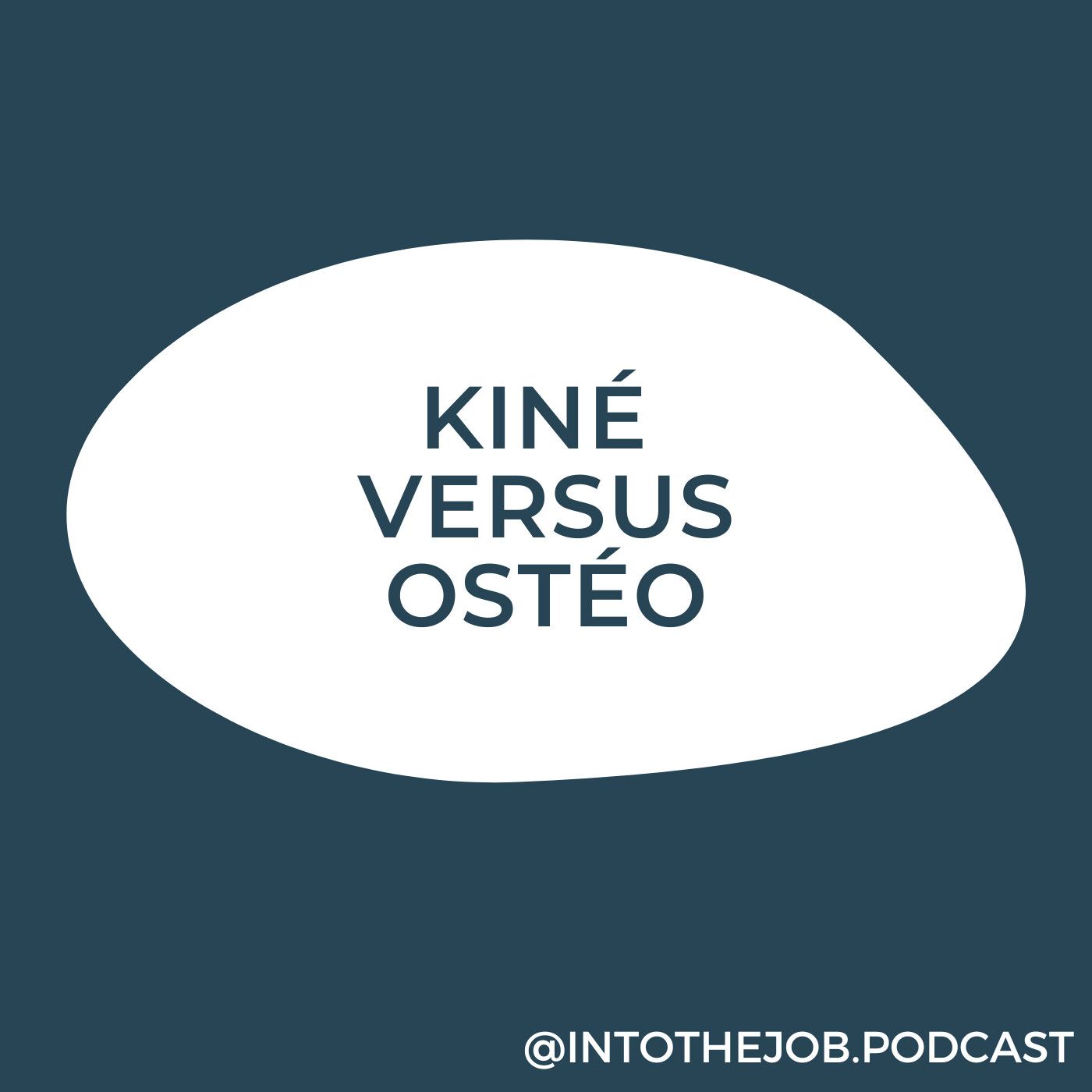 #55 Kinésithérapeute versus Ostéopathe