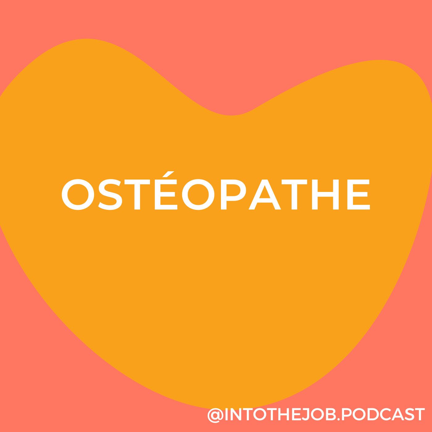 #48 Emma, ostéopathe