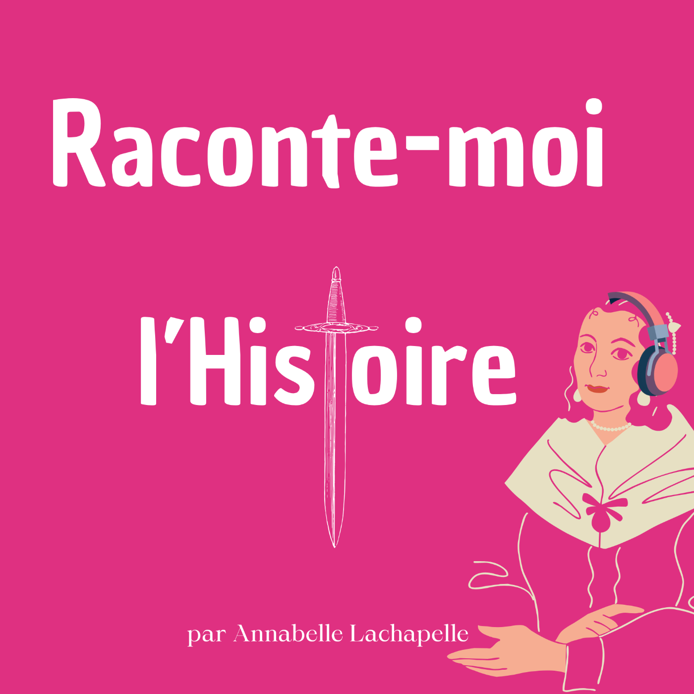 Raconte-moi l'Histoire
