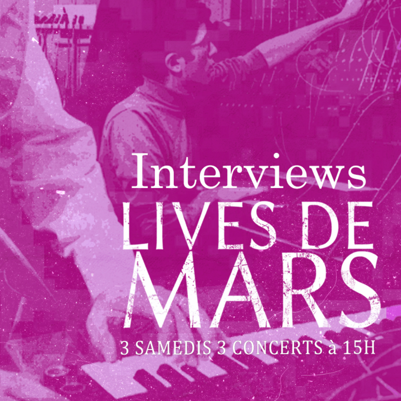 Interviews Lives de Mars