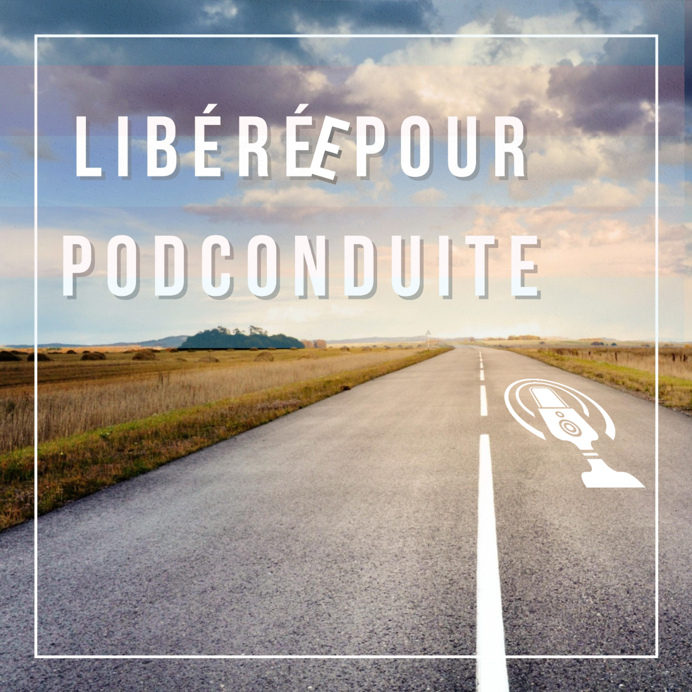 Libérée pour PodConduite #166 - s04x46 [A la maison] [Derniers cartons avant déménagement]