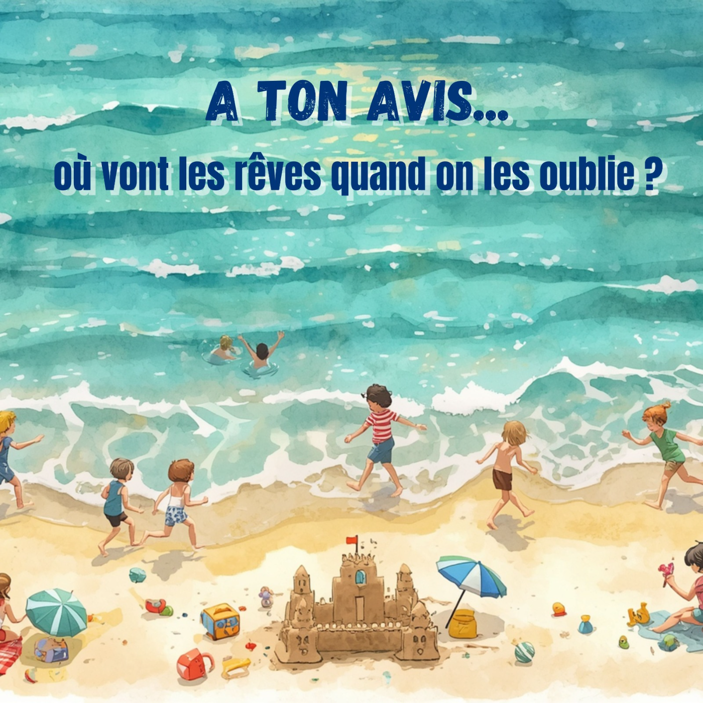 A ton avis | Où vont les rêves quand on les oublie ?