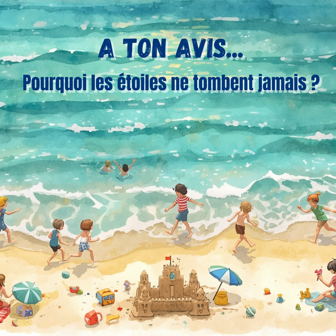 À ton avis, pourquoi les étoiles ne tombent jamais ?
