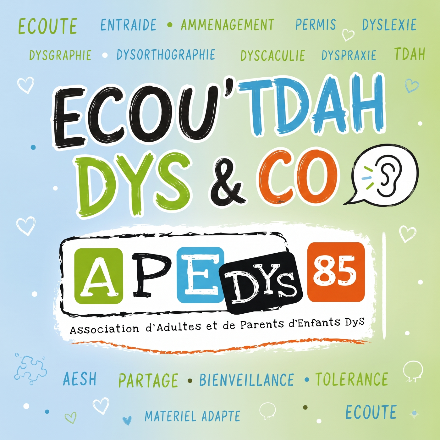 Ecou'TDAH, DYS & Co